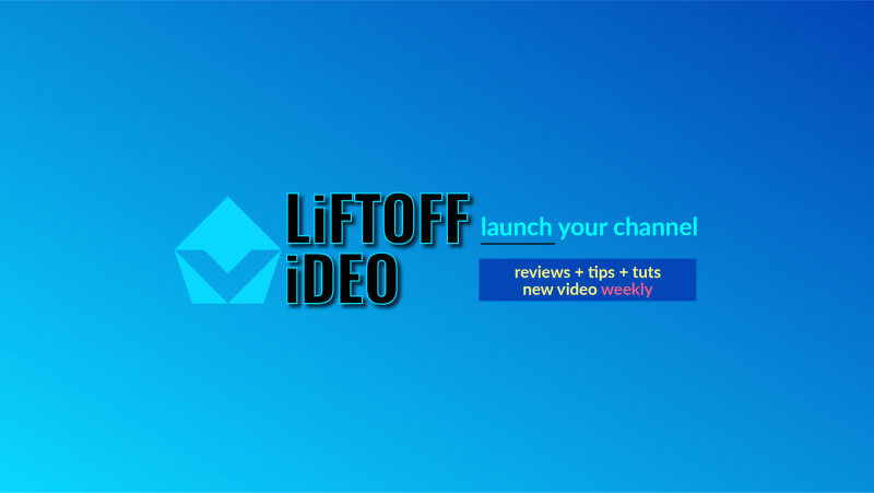 LiftoffVideo YouTube Banner v29.png LiftoffVideo YouTube Banner v29.png