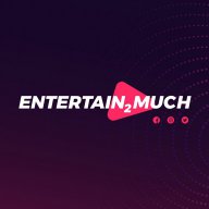 ENTERTAIN 2MUCH