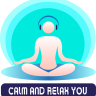 Calm And Relax You